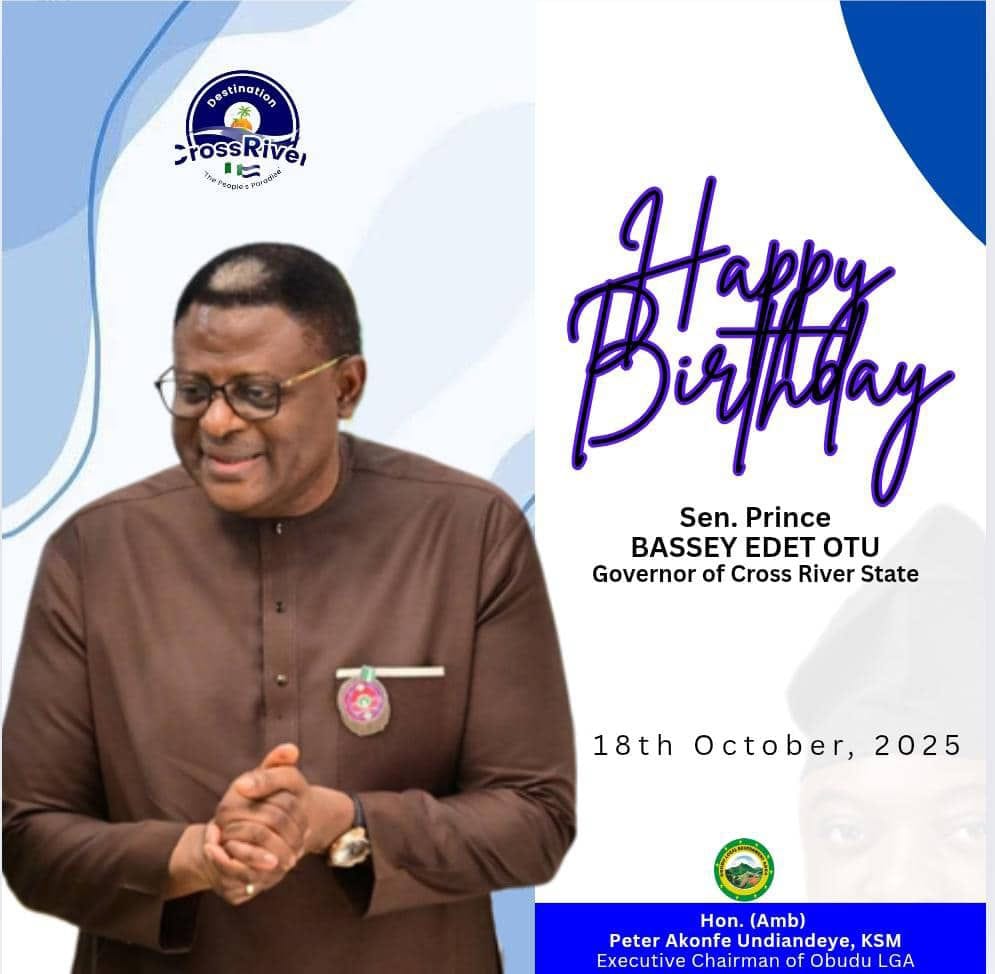 Obudu Council Chairman, Undiandeye, Extols Governor Otu on Birthday Anniversary